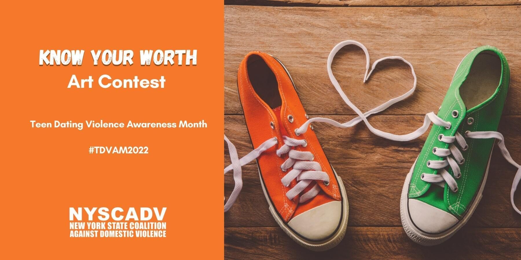 Know Your Worth Art Contest: Teen Dating Violence Awareness Month #TDVAM2022