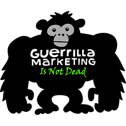 Guerrilla Marketing Is Not Dead