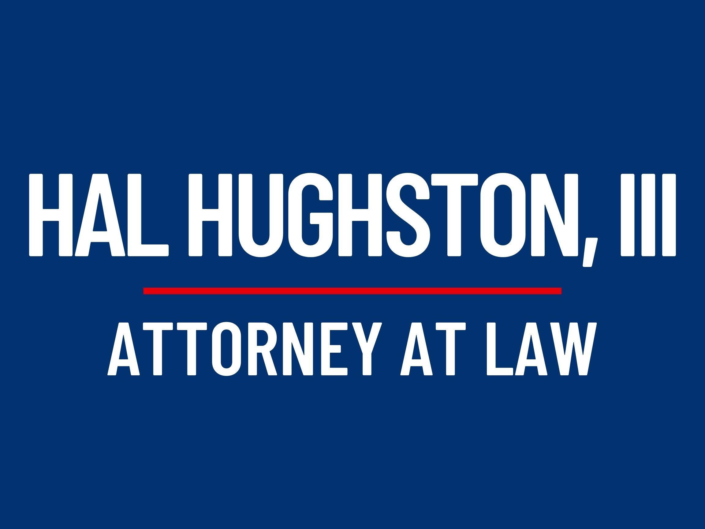 Hal Hughston III, Attorney at Law
