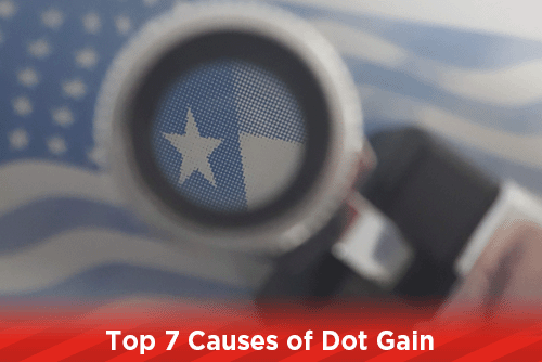 Top 7 Causes of Dot Gain