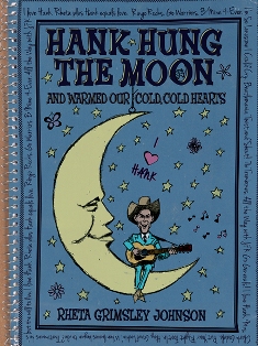Hank Hung the Moon and Warmed Our Cold, Cold Hearts