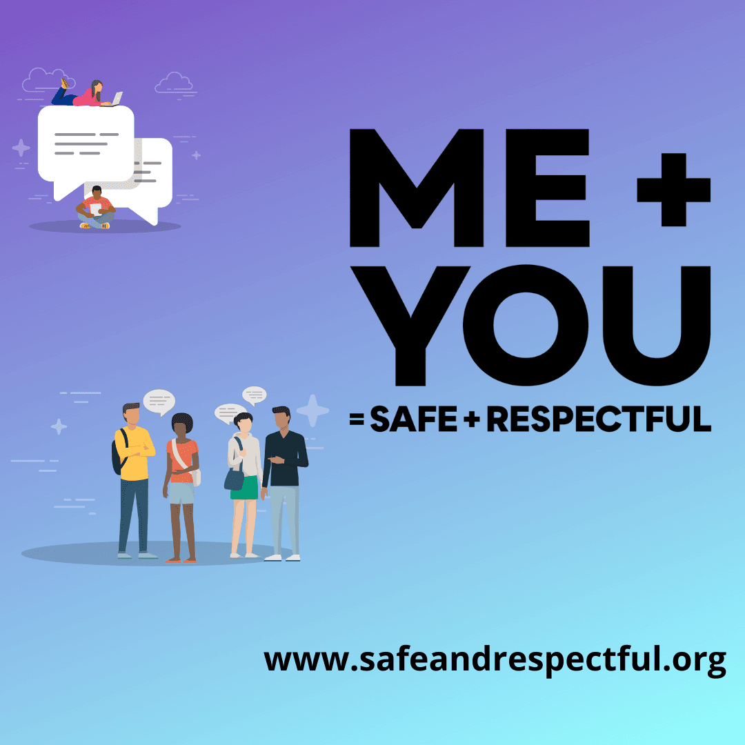 Safe + Respectful