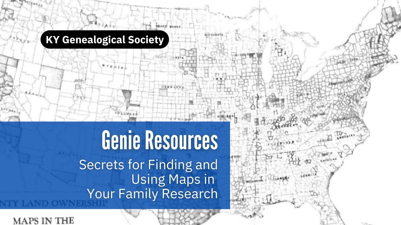 Secrets for Finding and Using Maps For Your Family Research