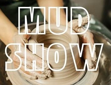 September: The Mud Show! 