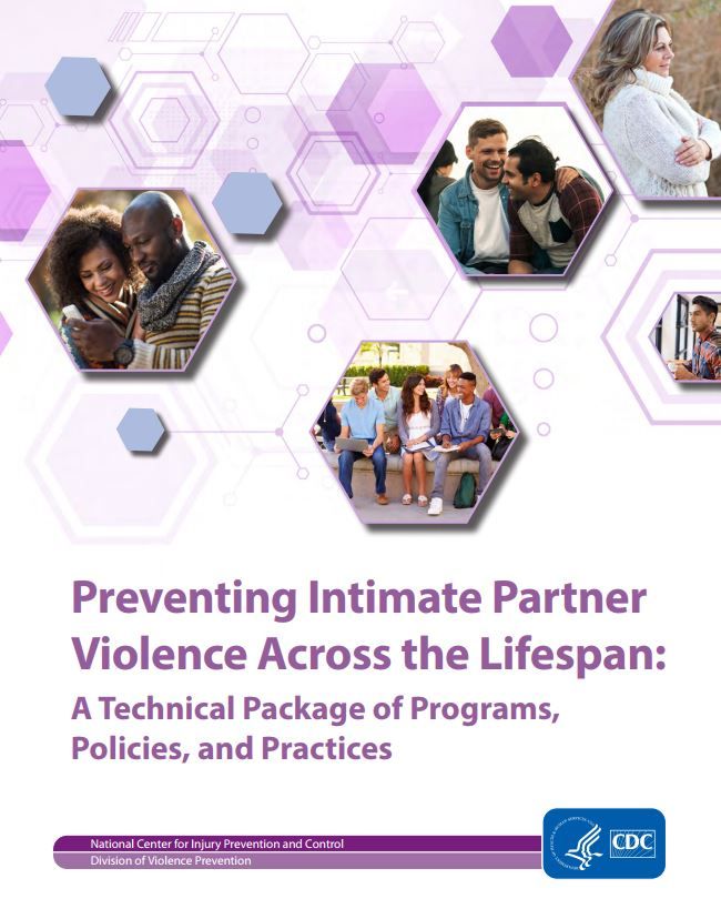 Preventing Intimate Partner Violence Across the Lifespan: A Technical Package of Programs, Policies and Practices