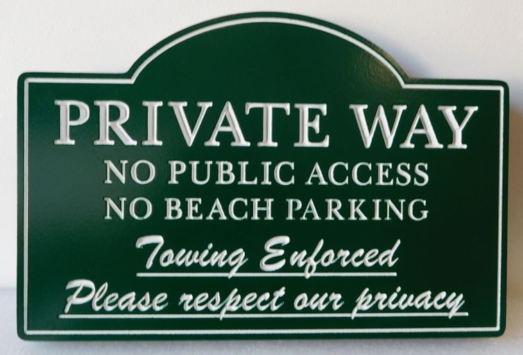 H17131- Engraved  HDU  "Private Way / No Public Access / No Beach Parking "  Road Sign