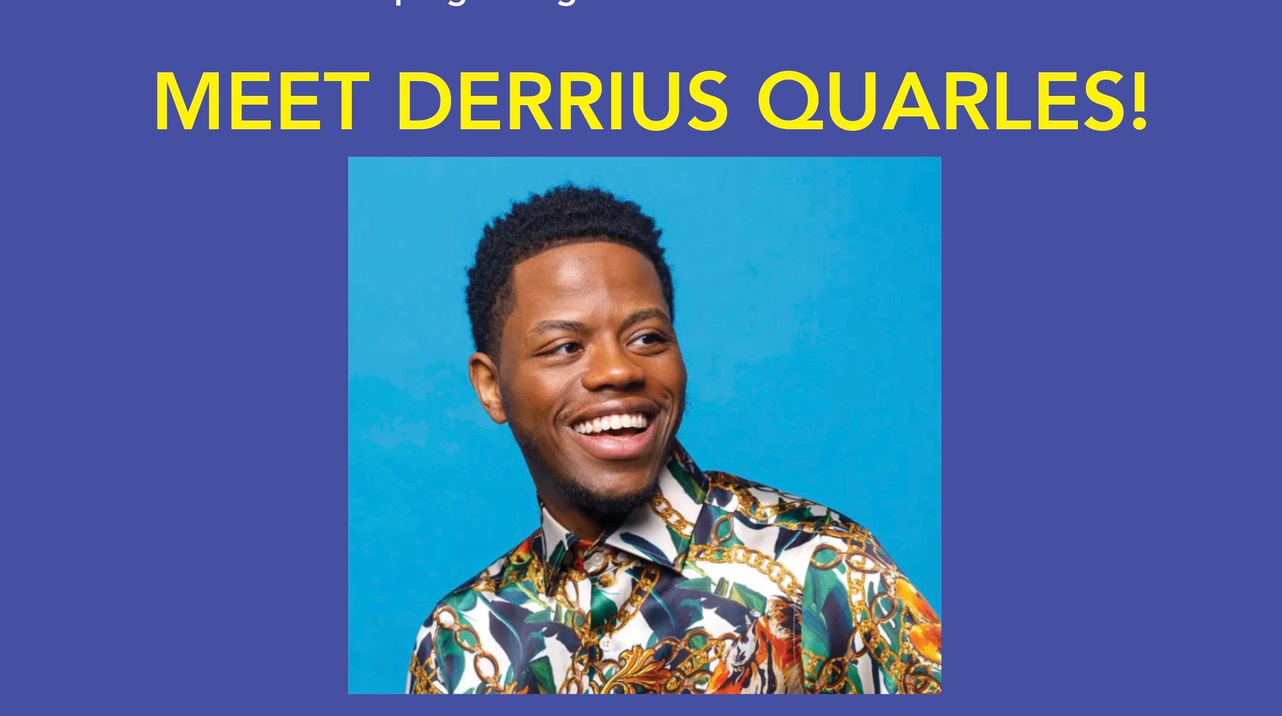 Meet Derrius Quarles