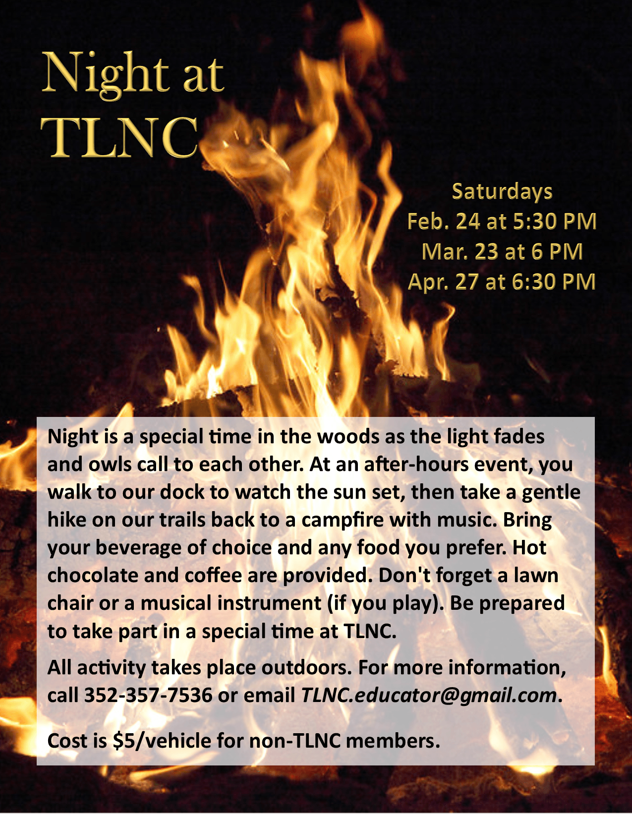 Crackling Campfire and Event Title and Dates. Night at TLNC, Saturdays Feb. 24 at 5:30 PM, March. 23 at 6 PM and April 27 at 6:30 PM