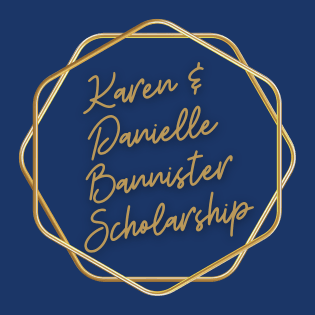 Karen & Danielle Bannister Memorial Scholarship