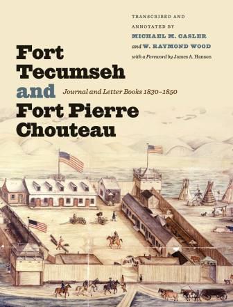 Fort Tecumseh and Fort Pierre Chouteau