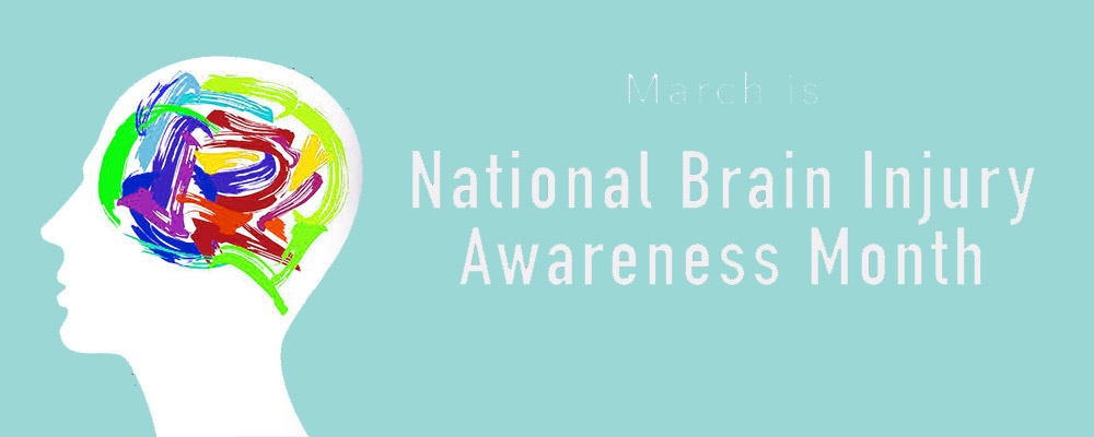 March is Brain Injury Awareness Month