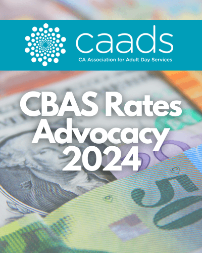 Overview : Advocacy : California Association for Adult Day 