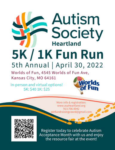 Flyer that says Autism Society 5K / 1L Fun Run with logo and World's of Fun logo and address/time.