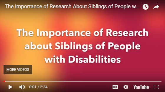 The Importance of Research About Siblings of People with Disabilities