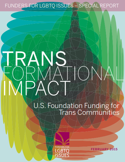 TRANSformational Impact: US Foundation Funding for Trans Communities