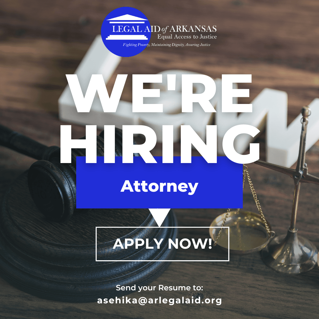 Staff Attorney(s) Texarkana or El Dorado, Arkansas – Housing, Domestic Justice, Economic Justice, Consumer