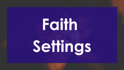 Faith Settings