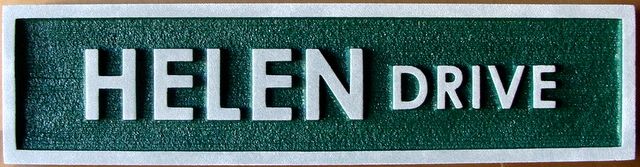 H17043 - Carved and Sandblasted HDU Street Name Sign, Helen Drive,  2.5-D  Raised Relief