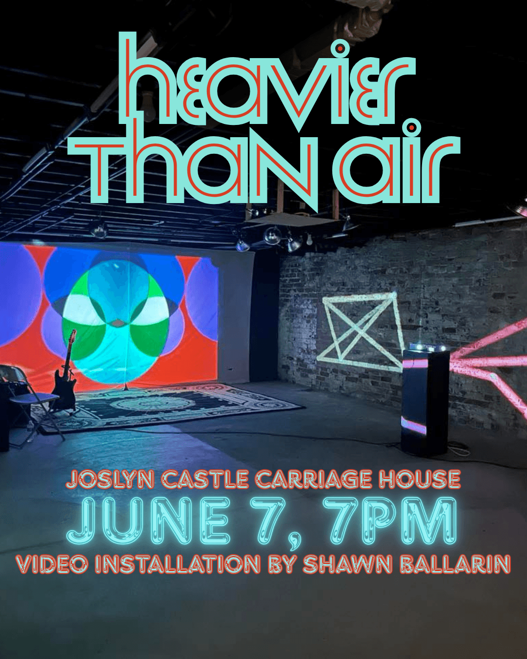 Heavier Than Air Video Installation June 7, 2025.