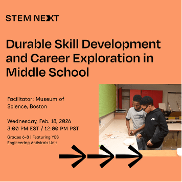 Durable Skill Development and Career Exploration in Middle School