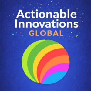 Actionable Innovations Global Conference