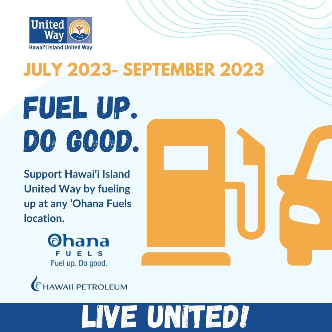 Hawai’i Island United Way is the latest beneficiary of Ohana Fuels’ “Fuel Up. Do Good.” program