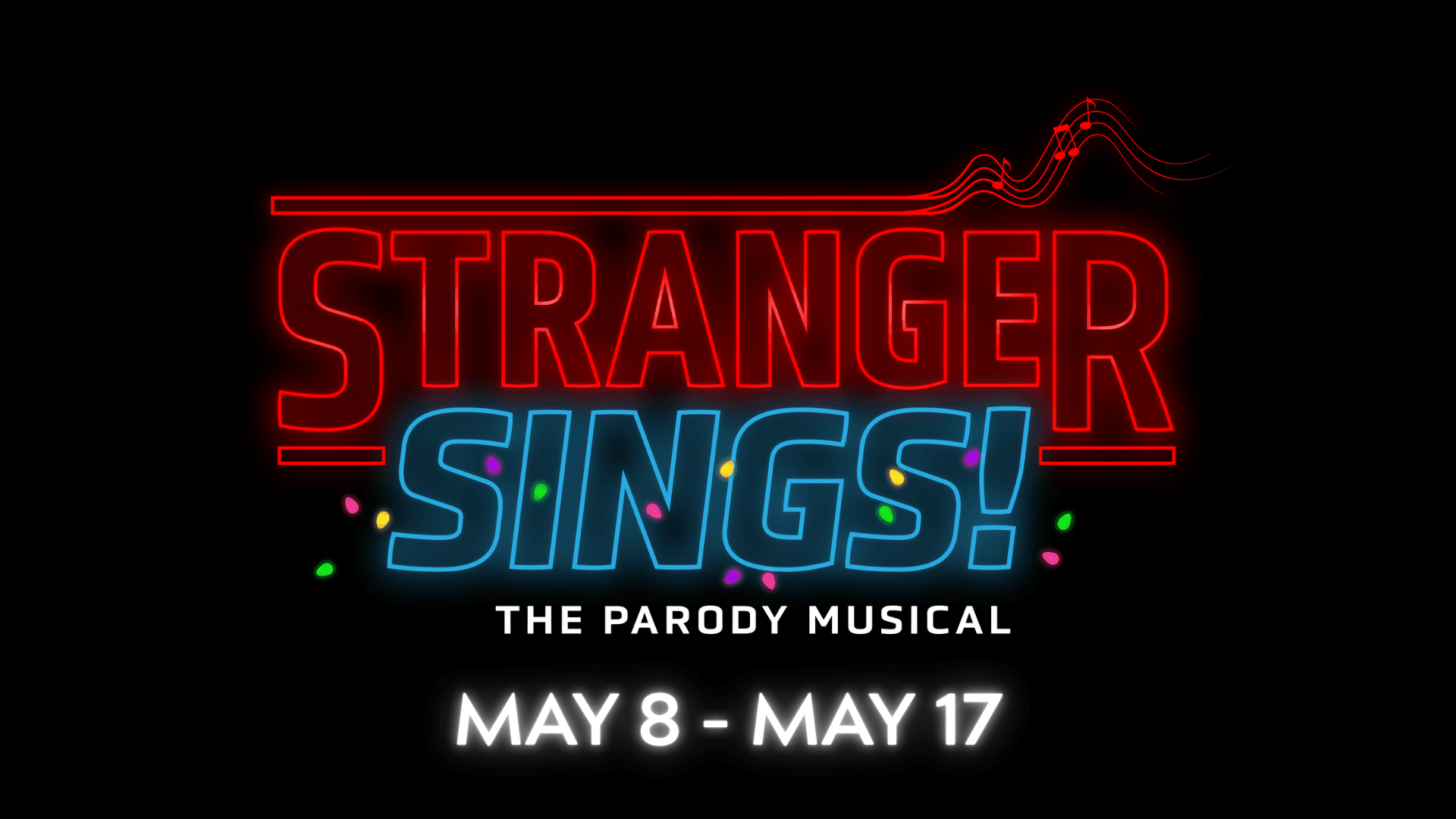 Stranger Sings: The Parody Musical