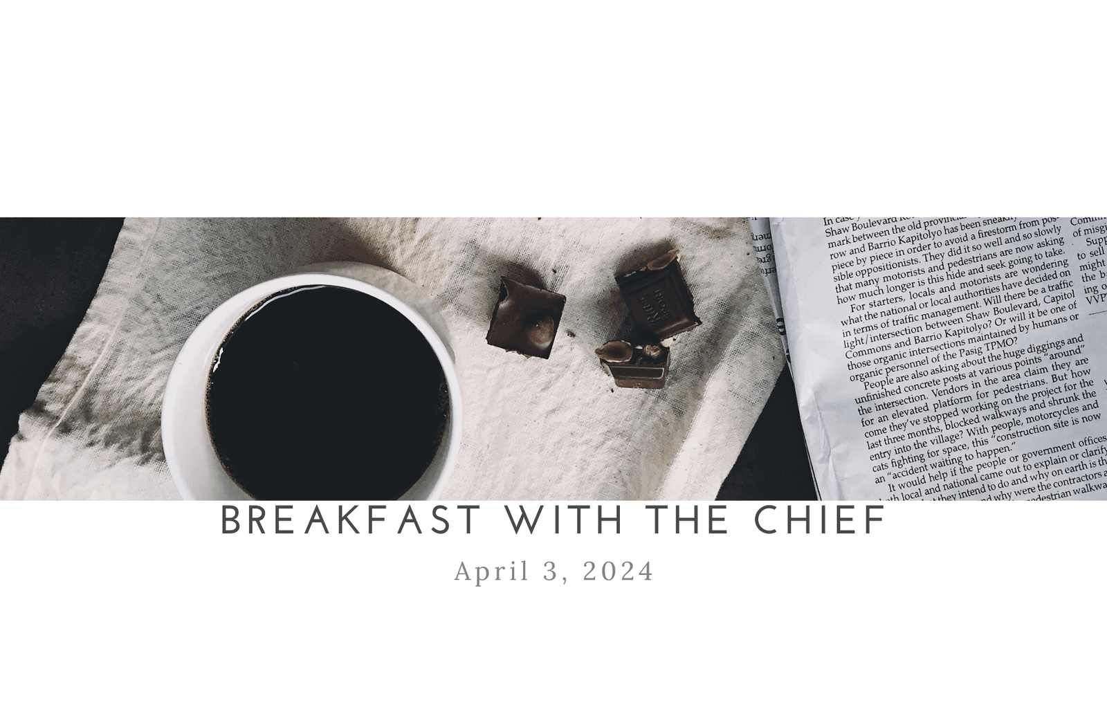 Please join us for our first Annual Breakfast with the Chief. 