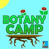 August 1-5: Botany Camp