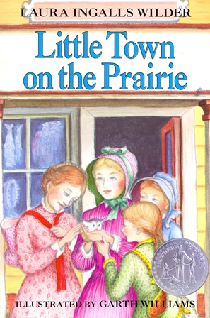 Laura Ingalls Wilder - Little Town on the Prairie [Paperback]