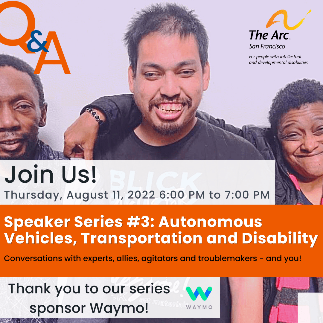 The Arc SF Speaker Series #3: Autonomous Vehicles, Transportation and Disability