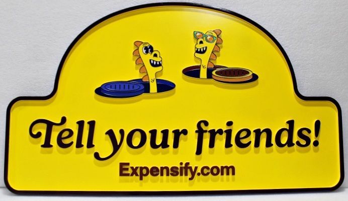 SA28556 - Carved HDU "Tell your friends!" Sign for Expensify.com