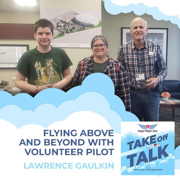 Flying Above And Beyond With Volunteer Pilot Lawrence Gaulkin