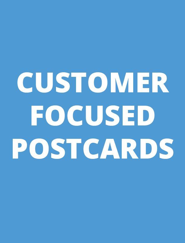 Customer Focused Postcards