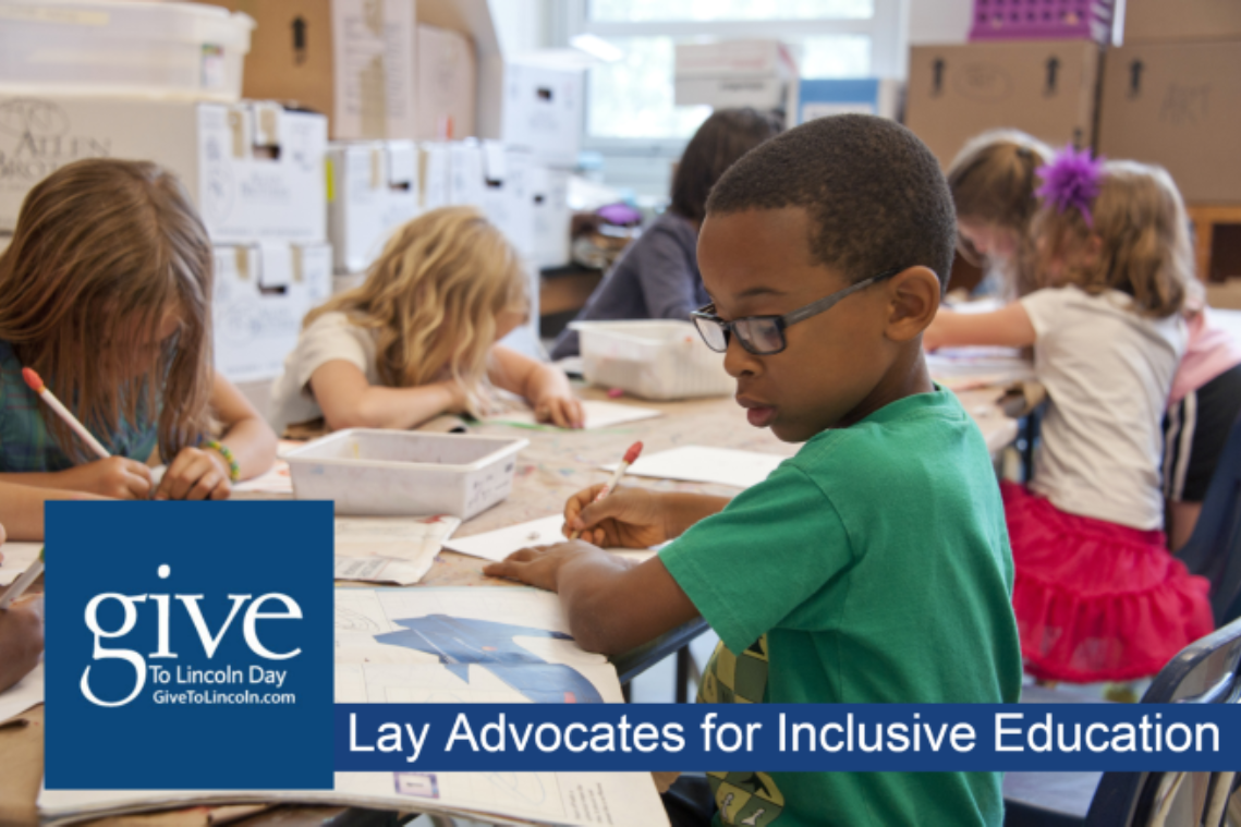 Lay Advocates for Inclusive Education Our Give to Lincoln Goal