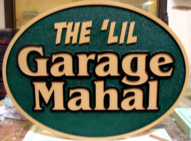 SA28603 -Carved and Sandblasted "The 'Lil Garage Mahal"  Garage Business Sign