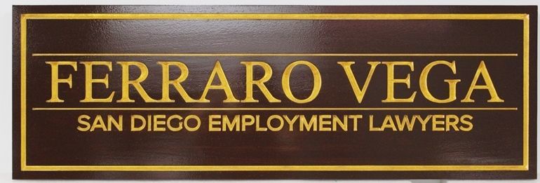 A10553 - Carved Engraved Mahogany  Sign for Ferraro Vega, of  the San Diego Employment Lawyers