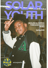 Solar Youth Zine Spring 2025 Issue: Healing & Coping Through Hard Times