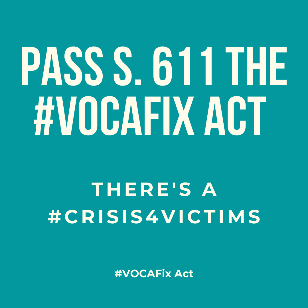 A teal background with the words "Pass S.611 The #Vocafix Act.  There's a #Crisis4Victims #Vocafix Act"