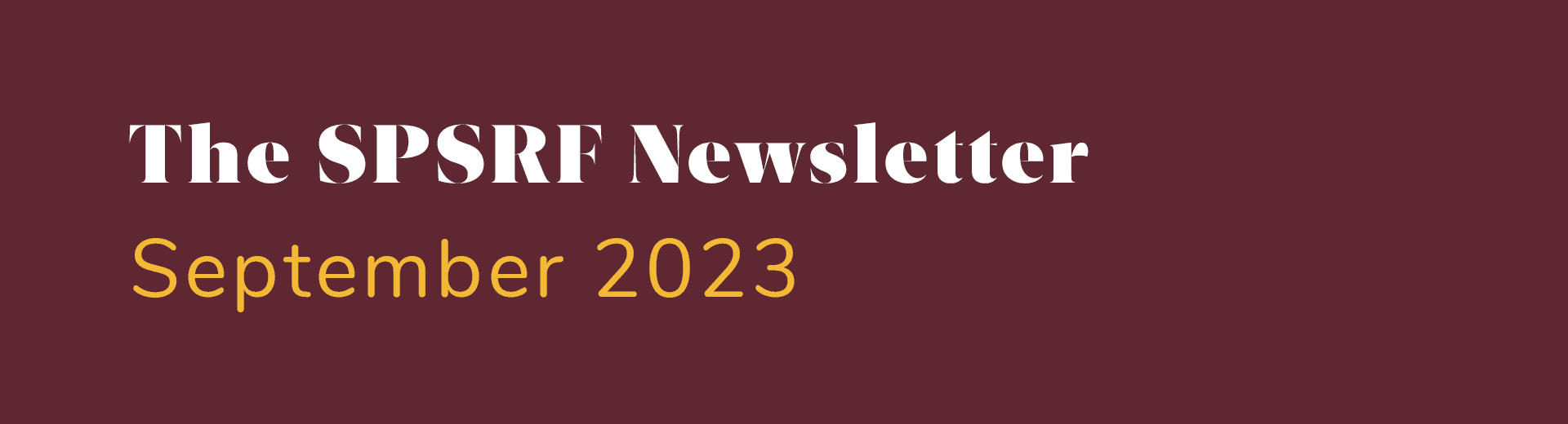 The SPSRF September 2023 Newsletter