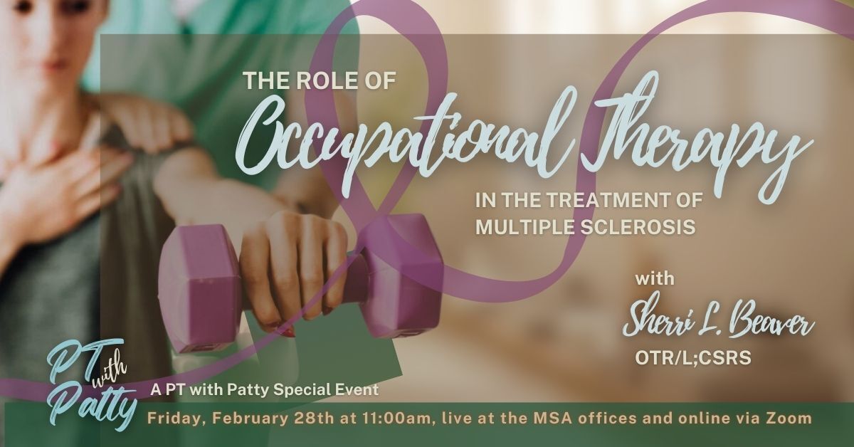 The Role of Occupational Therapy in the Treatment of Multiple Sclerosis