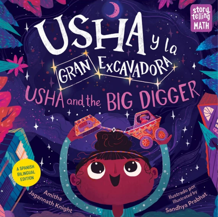 Usha y la Gran Excavadora / Usha and the Big Digger (Bilingual, Spanish/English) (Ages 7-9)