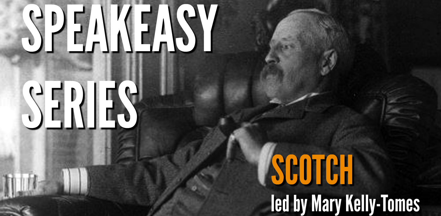 Speakeasy Series: Scotch