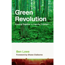 Green Revolution: Coming Together to Care for Creation*