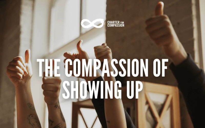 The Compassion of Showing Up