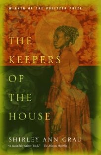Shirley Ann Grau’s “The Keepers of the House” turns fifty