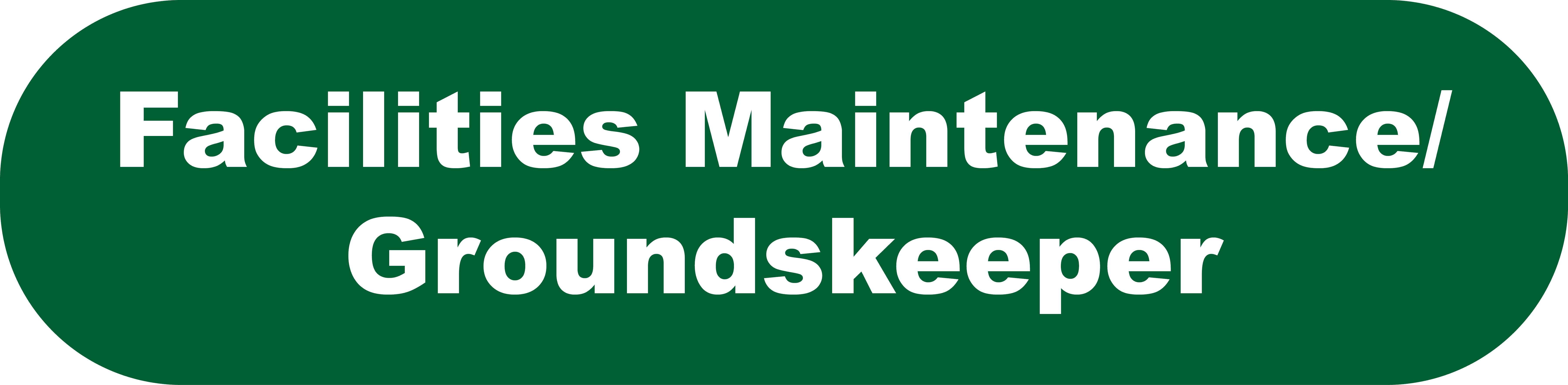 Facilities Maintenance/Groundskeeper