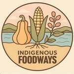 Indigenous Foodways