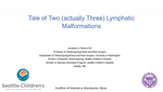 Tale of Two (actually three) Lympathic Malformations
