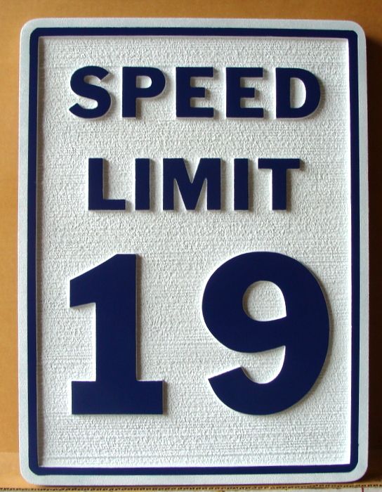 H17231A - Carved  HDU  "Speed Limit 19 MPH" Traffic Sign 